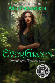Title: EverGreen, Author: Abby Farnsworth