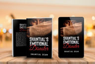 Title: Shantial's Emotional Disaster, Author: Shantial Dean