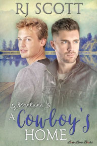 Title: A Cowboy's Home, Author: RJ Scott