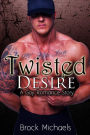 Twisted Desire (A Gay Romance Story)