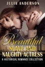 Beautiful Slave and Naughty Actress (A Historical Romance Collection)