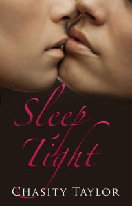 Title: Sleep Tight (A Lesbian Romance Story), Author: Chasity Taylor