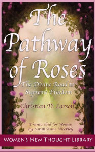 Title: The Pathway of Roses, Author: Sarah Anne Shockley
