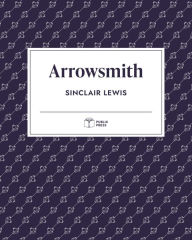 Title: Arrowsmith (Publix Press), Author: Sinclair Lewis