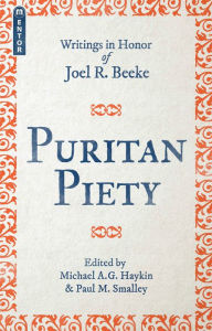 Title: Puritan Piety, Author: Michael A. G. Haykin