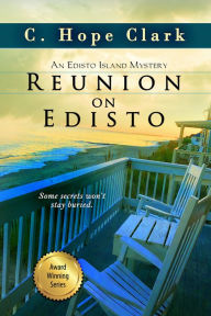 Title: Reunion on Edisto, Author: C. Hope Clark