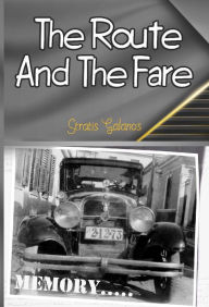 Title: The Route And The Fare, Author: Stratis Galanos