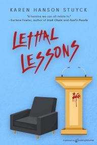 Title: Lethal Lessons, Author: Karen Hanson Stuyck