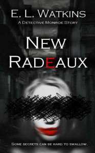 Title: New Radeaux, Author: E. L. Watkins