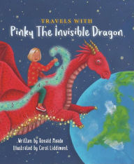 Title: Travels with Pinky The Invisible Dragon, Author: Ronald Meade