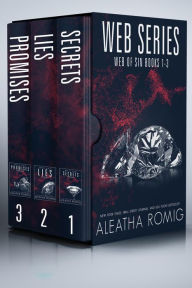 Title: Web of Sin: Books 1 - 3, Author: Aleatha Romig