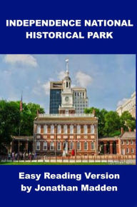 Title: Independence National Historical Park for Kids, Author: Jonathan Madden