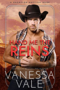 Title: Hand Me The Reins, Author: Vanessa Vale