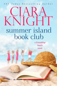 Title: Summer Island Book Club, Author: Ciara Knight