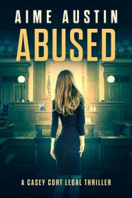 Title: Abused, Author: Aime Austin