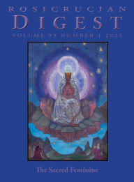 Title: Rosicrucian Digest Volume 99 Number 1 2021, Author: Julie Scott