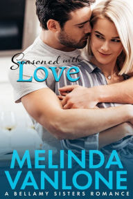 Title: Seasoned With Love, Author: Melinda Vanlone