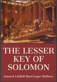 Title: The Lesser Key of Solomon, Author: Samuel MacGregor Mathers