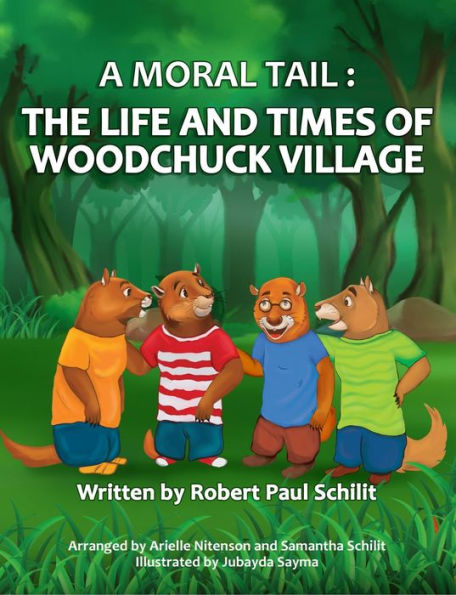 A Moral Tail: The Life and Times of Woodchuck Village