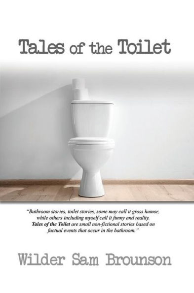 Tales of the Toilet