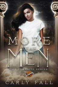 Title: More than Men: The Complete Series: An Urban Fantasy Romance, Author: Carly Fall