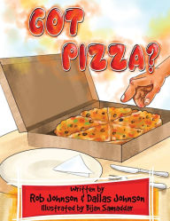 Title: Got Pizza?, Author: Rob Johnson