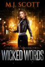 Wicked Words: A Futuristic Urban Fantasy Novel
