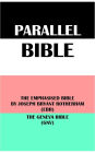 PARALLEL BIBLE: THE EMPHASISED BIBLE BY JOSEPH BRYANT ROTHERHAM (EBR) & THE GENEVA BIBLE (GNV)