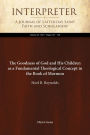 The Goodness of God and His Children as aFundamental Theological Concept in the BookofMormon