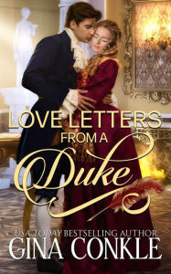 Title: Love Letters from a Duke, Author: Gina Conkle