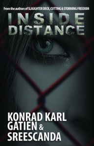 Title: INSIDE DISTANCE, Author: Konrad Karl Gatien