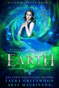 Title: Beneath the Earth, Author: Skye MacKinnon