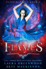 Title: Within the Flames, Author: Laura Greenwood