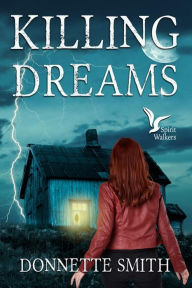 Title: Killing Dreams, Author: Donnette Smith