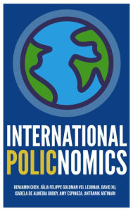 Title: International Policnomics: What we can learn from decisions made in the past, Author: Benjamin Chen