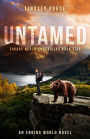 Untamed: A Forbidden Love Survival Adventure