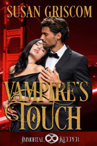 Title: Vampire's Touch: Immortal Keeper Vampire Paranormal Romance Series, Author: Susan Griscom