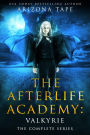 The Afterlife Academy: Valkyrie Complete Series