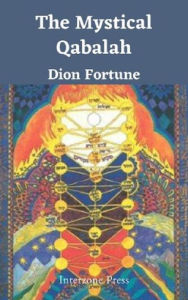 Title: The Mystical Qabalah, Author: Dion Fortune