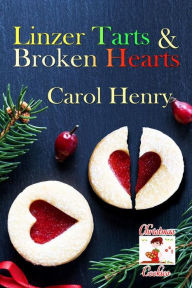 Title: Linzer Tarts and Broken Hearts, Author: Carol Henry