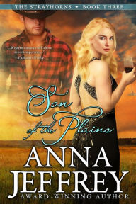 Title: Son of the Plains: The Strayhorns, Author: Anna Jeffrey