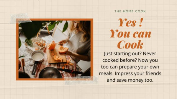 YES ! You can cook: Develop Basic Cooking Skills