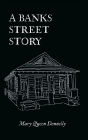 A Banks Street Story