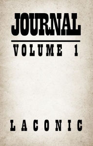 Title: Journal: Volume 1, Author: Laconic