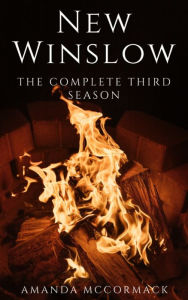 Title: New Winslow: The Complete Third Season, Author: Amanda Mccormack