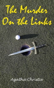 Title: The Murder on the Links, Author: Agatha Christie