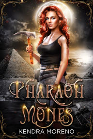 Title: Pharaoh-mones, Author: Kendra Moreno