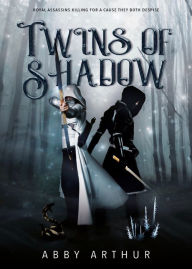 Title: Twins of Shadow, Author: Abby Arthur