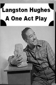 Title: Langston Hughes - A One Act Play, Author: Charlene Ryan