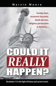 Title: Could It Really Happen?, Author: Marvin Moore